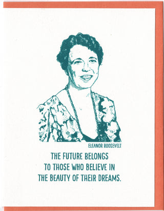 Eleanor Roosevelt Card - Holt x Palm -  Eleanor Roosevelt, "the first lady of the world", advocated for women's rights in the workplace and the civil rights for many. Give this card when you want to inspire and remember one of the great women that made a big impact in American history. • blank inside and measures 4.25”x5.5” folded • folded card is letterpress printed in teal ink on 100% cotton paper • accompanied by an A2 papaya envelope and packaged in a clear sleeve