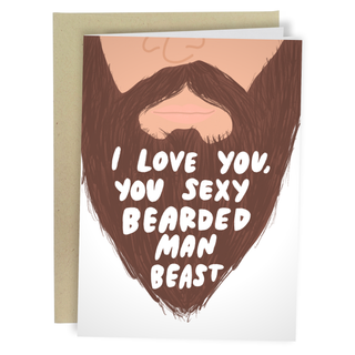 Sexy Bearded Man - Anniversary Card or Just Because - Holt x Palm -  This card is perfect for any occasion as long as the person receiving the card is a sexy bearded man beast! Made from sturdy card stock and coated with a matte finish, this card offers a beautiful texture and high-quality feel. The card is left blank on the inside.