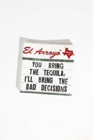 Bad Decisions - Cocktail Napkins (Pack of 20) - Holt x Palm -  Make every day a party with our new cocktail napkins! Mix and match with our other paper products to make your guests chuckle. - 5" W x 5" H - Featuring one of your favorite El Arroyo signs - Pack of 20 - Easy cleanup - Recyclable