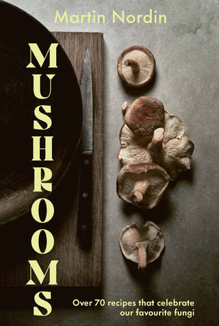 Mushrooms - Holt x Palm -  The 70 vegetarian recipes in Mushrooms applaud the versatility of this classic ingredient. Bestselling author of Fire, Smoke, Green, Martin Nordin, showcases creative and varied ways that mushrooms can be served. From soups and stews, to dumplings, pizzas and pickles, all the recipes draw inspiration from around the world. Mushrooms features stunning photography, some of which were taken by the author, as well as stylish illustrations.