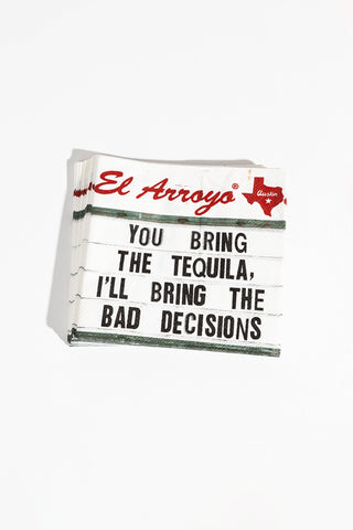 Bad Decisions - Cocktail Napkins (Pack of 20) - Holt x Palm -  Make every day a party with our new cocktail napkins! Mix and match with our other paper products to make your guests chuckle. - 5" W x 5" H - Featuring one of your favorite El Arroyo signs - Pack of 20 - Easy cleanup - Recyclable