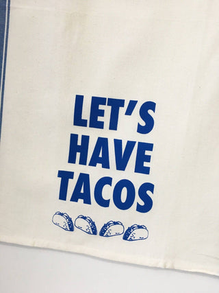 Let'S Have Tacos Tea Towel