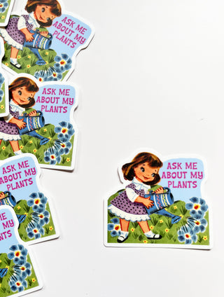 Ask Me About My Plants Sticker - Cute Girl Plant Lady