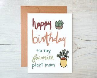 Plant Mom Happy Birthday Card - Holt x Palm -  Plant Mom Happy Birthday Card DESIGN: Digital art created in Procreate MATERIALS: Printed on 110# white cardstock. Includes a craft paper envelope SIZE: A2, folded INSIDE: Blank inside