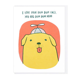 Dum Dum Head Dog - Holt x Palm -  Right? When you're kinda mad but you also love the dum dum...this is the one. Letterpress printed by Lucky Horse Press 100 lb. recycled cover 4.25" × 5.5" folded card Blank inside Matching envelope