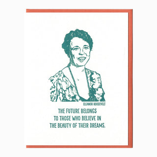 Eleanor Roosevelt Card - Holt x Palm -  Eleanor Roosevelt, "the first lady of the world", advocated for women's rights in the workplace and the civil rights for many. Give this card when you want to inspire and remember one of the great women that made a big impact in American history. • blank inside and measures 4.25”x5.5” folded • folded card is letterpress printed in teal ink on 100% cotton paper • accompanied by an A2 papaya envelope and packaged in a clear sleeve