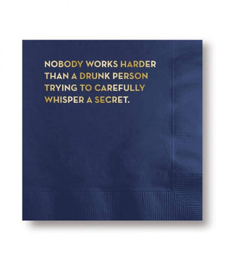 Drunk Person Napkins - Holt x Palm -  “Nobody works harder than a drunk person trying to carefully whisper a secret.“ Make a statement at your next dinner party with these funny Drunk Person Napkins, perfect for someone who don't take themselves too seriously. And hey, if you don't like someone's opinion, you can always nap it up! ;) DETAIL Size: 5 x 5 Quantity: box of 20 Material: navy 3-ply tissue Printing: foil stamped Foil: gold