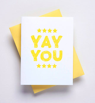 YaY You - Holt x Palm -  An adorable way to give a shout out to someone who deserves it! 1 color letter pressed printed. Inside greeting: blank. A2 size, paired with a sunshine yellow envelope. Packaged in a clear sleeve. congratulations gift, congratulations card, New Job Card, Job Promotion Card, Engaged Card, Good Job Card, Coming Out Card, You Did It Card, PHD Graduation Card, PHD Graduation Gift, Yay Congrats Card, for Best Friend, funny congrats gift