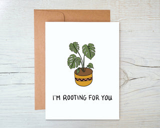 I’m Rooting For You! - Holt x Palm -  I’m Rooting For You - for friends, fam and for a million different occasions... DESIGN: Digital art created in Procreate and designed by me :) MATERIALS: Printed on 110# white cardstock. Includes a craft paper envelope SIZE: A2, folded INSIDE: Blank inside