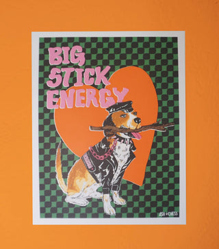 Big Stick Energy Artwork - Holt x Palm -  11" x 14" art print, digitally printed on 100lb. felt textured paper. Backstory: This piece of art is based on a true story! One chilly autumn day, two friends Ash + Chess were walking their sweet dog, Pepper, through the Carillon neighborhood of Richmond, VA. Pepper, to their surprise, picked up a Big Stick. Thus, Big Stick Energy was born.