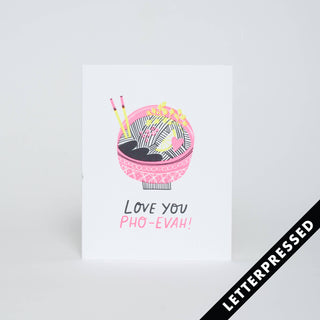 Love You Pho Reals Greeting Card - Holt x Palm -  "Express your love in a quirky way with the Love You Pho Reals Greeting Card. This funny card is perfect for pho lovers, adding a unique twist to your heartfelt message. Get ready to pho-get any other card!" Letterpress printed by Bruce in Portland, Oregon Comes with a kraft envelope Dimensions: A2 (4.25 x 5.5 inches)