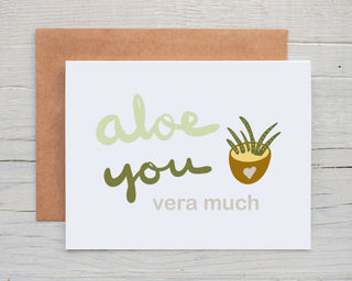 Aloe You Vera Much - Holt x Palm -  Aloe You Vera Much DESIGN: Digital art created in Procreate MATERIALS: Printed on 110# white card stock. Includes a craft paper envelope SIZE: A2, folded INSIDE: Blank inside