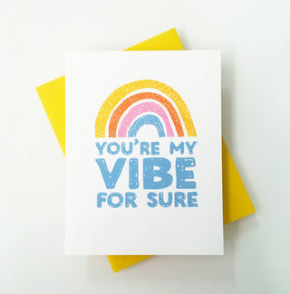 You're My Vibe For Sure - Holt x Palm -  When it's a little more than like but not quite ready for the other "L" word this card just fits... A2 greeting. Digitally printed on heavy weight #130 recycled card stock. bestfriend gifts, letterpress cards, relationship gifts, best selling items, gay anniversary, galentines card, galentines day card, funny valentine card, for him, funny valentines day, gift for him, happy anniversary, card for girlfriend