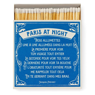 Paris at Night Matchbox - Holt x Palm -  Three matches one by one struck in the night The first to see your face in its entirety The second to see your eyes The last to see your mouth And the darkness all around to remind me of all these As I hold you in my arms. Ooo lala, c'est romantique.. Ad sometimes, romantic ones like this beautiful poem design by Jacques Prevert "Paris At Night" on a beautiful box of allumetes is surely the perfect way to remind them that you long to hold them in your arms...